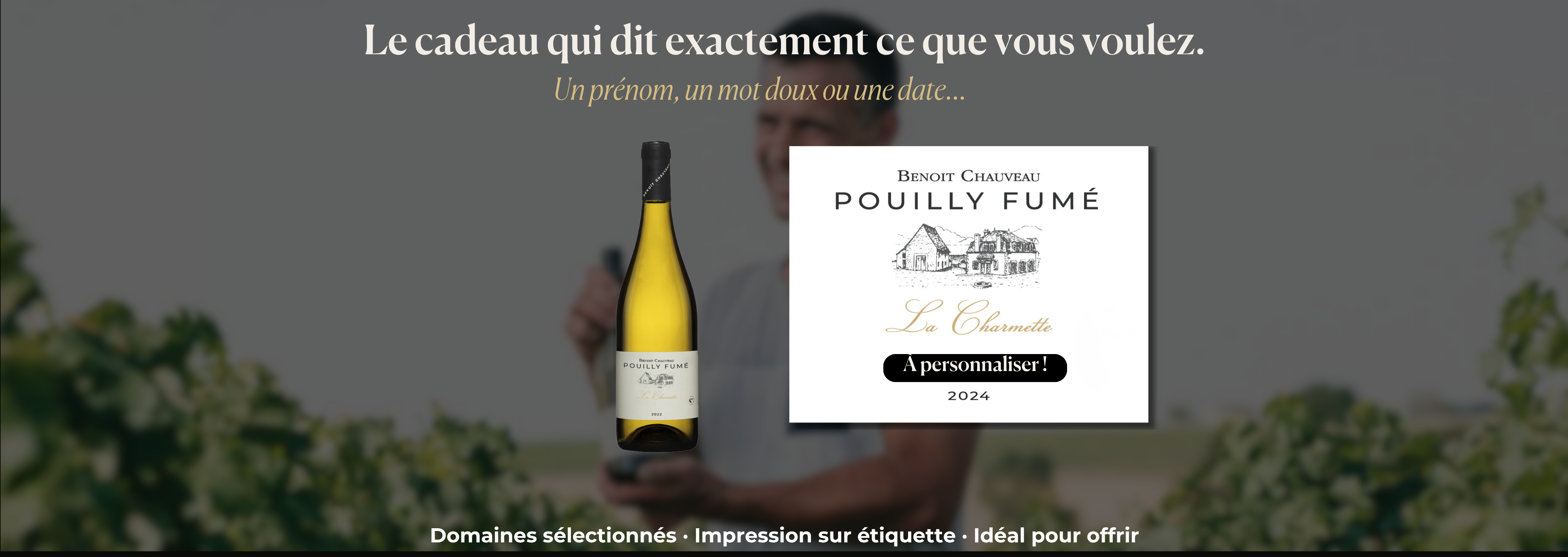 Pouilly-Fumé "La Charmette" 2024 - à personnaliser !